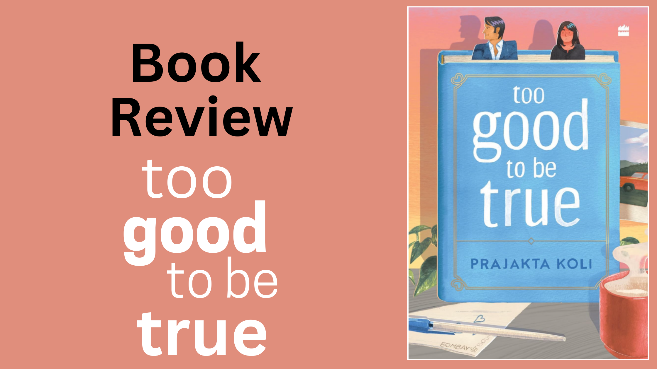 Book cover of 'Too Good to Be True' with a romantic theme, featuring a humorous and heartfelt story of a will-they-won’t-they romance.